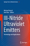 III-Nitride Ultraviolet Emitters - Technology & Applications, M. Kneissl and J. Rass (eds.), Springer Series in Material Science 227, Springer Verlag 2016
